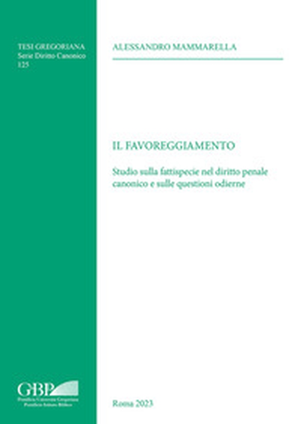 Il favoreggiamento. Studio sulla fattispecie nel diritto penale canonico e sulle questioni odierne - Librerie.coop Il favoreggiamento. Studio sulla fattispecie nel diritto penale canonico e sulle questioni odierne - Librerie.coop