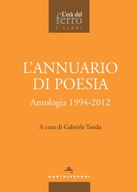 L'annuario di poesia. Antologia 1994-2012 - Librerie.coop