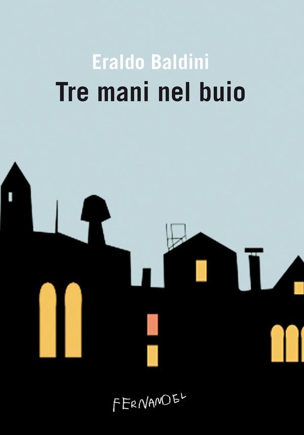 Tre mani nel buio - Librerie.coop Tre mani nel buio - Librerie.coop