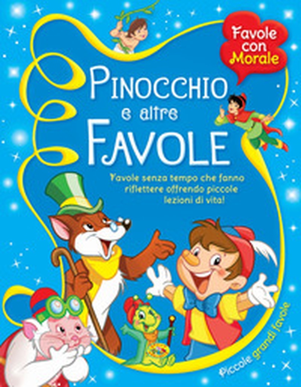 Pinocchio e altre favole - Librerie.coop Pinocchio e altre favole - Librerie.coop