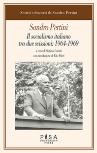 Il socialismo italiano tra due scissioni: 1964-1969 - Librerie.coop Il socialismo italiano tra due scissioni: 1964-1969 - Librerie.coop