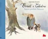 Ernest e Celestine hanno perduto Simeone - Librerie.coop
