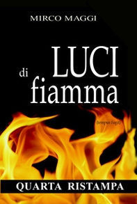 Luci di Fiamma. (Tempus fugit) - Librerie.coop