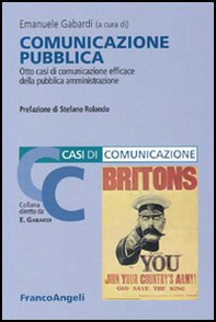 Comunicazione pubblica. Otto casi di comunicazione efficace della pubblica amministrazione - Librerie.coop