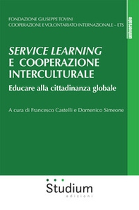 Service learning e cooperazione interculturale. Educare alla cittadinanza globale - Librerie.coop