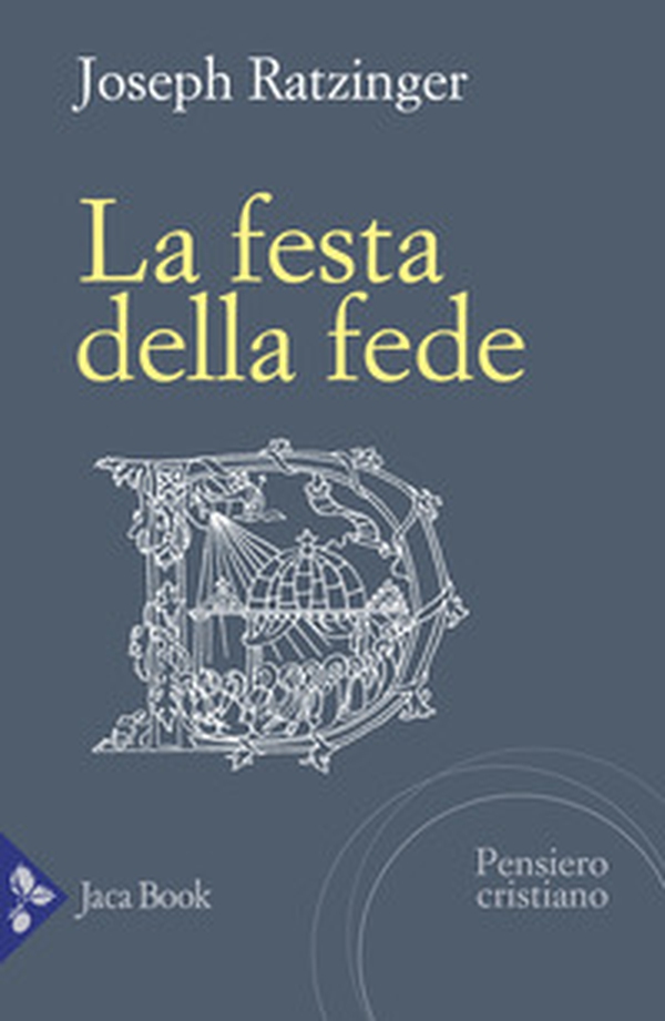 La festa della fede - Librerie.coop La festa della fede - Librerie.coop