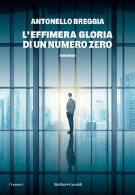 L'effimera gloria di un numero zero - Librerie.coop
