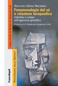 Fenomenologia del sé e relazione terapeutica - Librerie.coop Fenomenologia del sé e relazione terapeutica - Librerie.coop