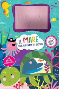 Il mare una giornata di lavoro - Librerie.coop