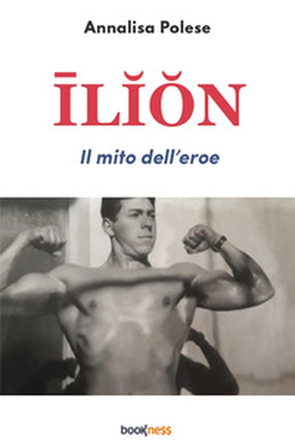 Ilion. Il mito dell'eroe - Librerie.coop Ilion. Il mito dell'eroe - Librerie.coop