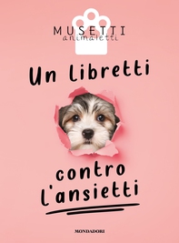 Un libretti contro l'ansietti - Librerie.coop Un libretti contro l'ansietti - Librerie.coop