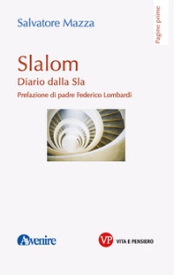 Slalom. Diario dalla Sla - Librerie.coop