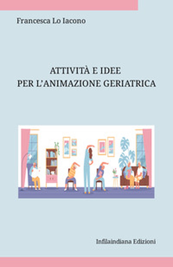 Attività e idee per l'animazione geriatrica - Librerie.coop