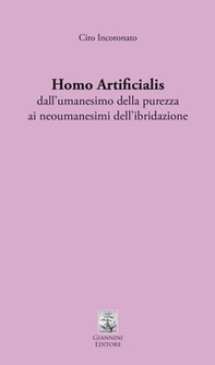 Homo artificialis dall'umanesimo della purezza ai neoumanesimi dell'ibridazione - Librerie.coop Homo artificialis dall'umanesimo della purezza ai neoumanesimi dell'ibridazione - Librerie.coop
