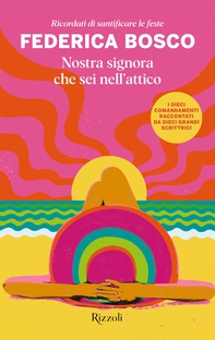 Nostra signora che sei nell'attico - Librerie.coop