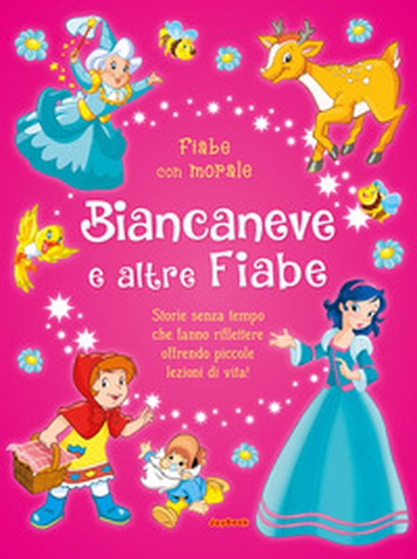 Biancaneve e altre fiabe - Librerie.coop Biancaneve e altre fiabe - Librerie.coop