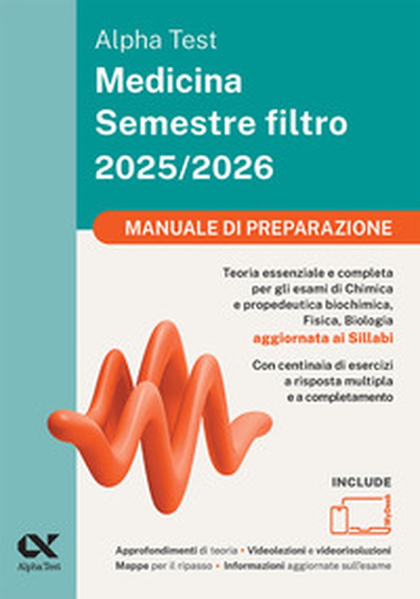 Alpha Test Medicina. Semestre filtro. Manuale di preparazione 2025. Per superare le tre prove finali di accesso al secondo semestre di Medicina. Ediz. MyDesk - Librerie.coop Alpha Test Medicina. Semestre filtro. Manuale di preparazione 2025. Per superare le tre prove finali di accesso al secondo semestre di Medicina. Ediz. MyDesk - Librerie.coop