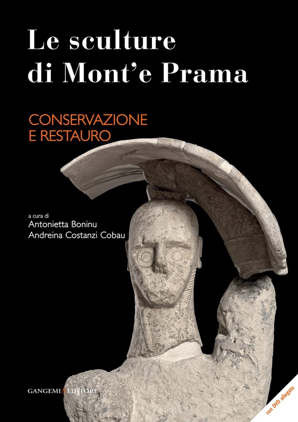 Le sculture di Mont’e Prama - Conservazione e restauro - Librerie.coop Le sculture di Mont’e Prama - Conservazione e restauro - Librerie.coop