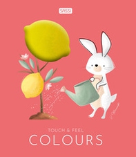 Colours. Touch & feel - Librerie.coop Colours. Touch & feel - Librerie.coop