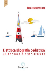 Elettrocardiografia pediatrica. Un approccio semplificato - Librerie.coop