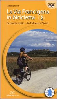 La via Francigena in bicicletta - Vol. 2 - Librerie.coop