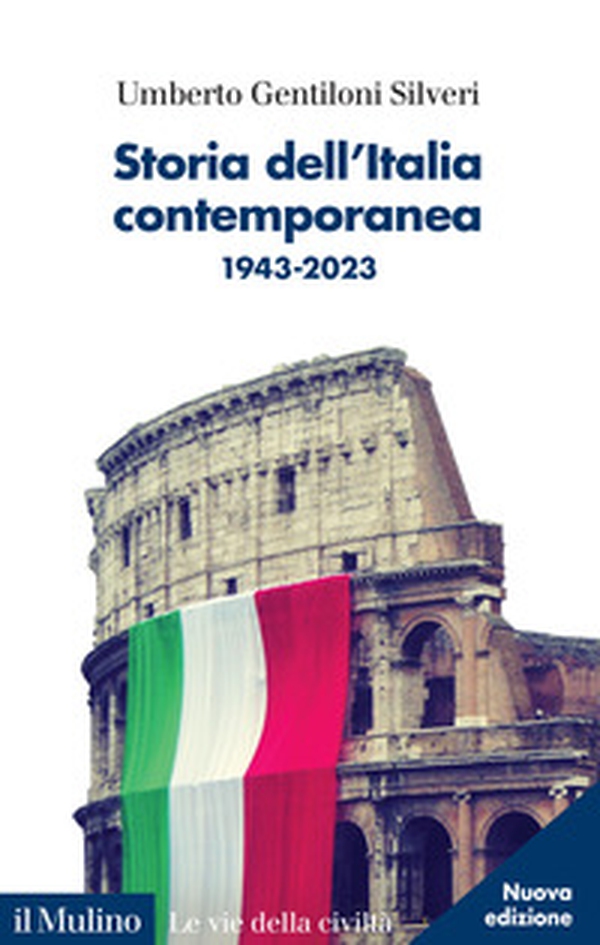 Storia dell'Italia contemporanea. 1943-2023 - Librerie.coop Storia dell'Italia contemporanea. 1943-2023 - Librerie.coop