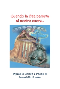 Quando la dea parlava al nostro cuore... - Librerie.coop