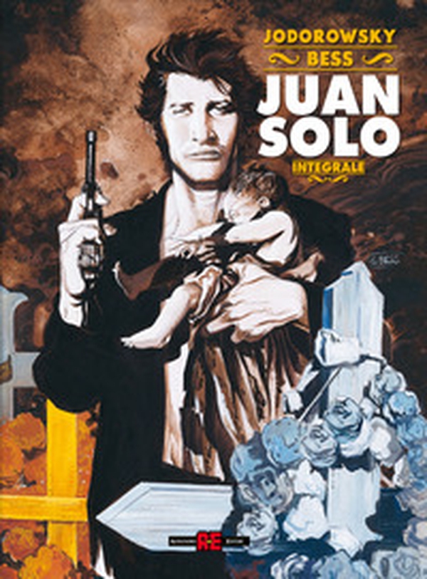 Juan Solo. Ediz. integrale deluxe - Librerie.coop