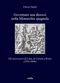 Governare una diocesi nella Monarchia spagnola - Librerie.coop