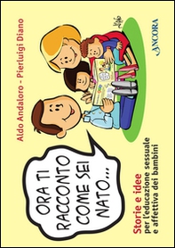Ora ti racconto come sei nato... - Librerie.coop