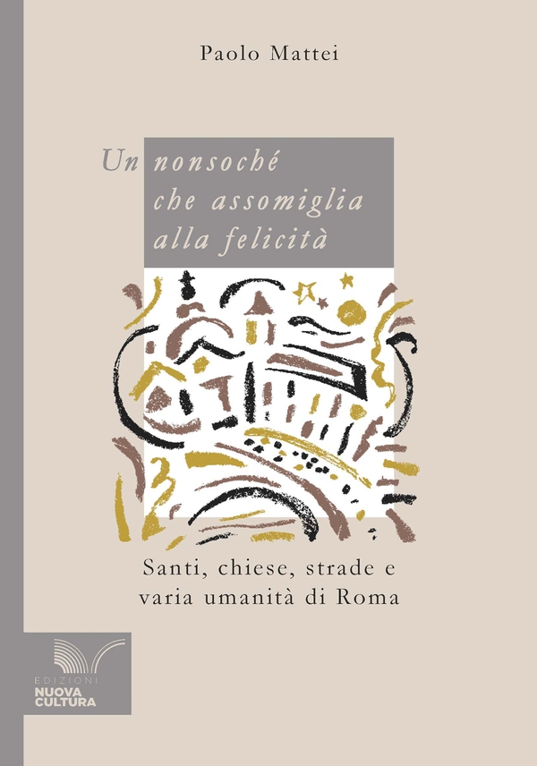 Un nonsoché che assomiglia alla felicità - Librerie.coop Un nonsoché che assomiglia alla felicità - Librerie.coop