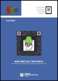 Mappe concettuali e mappe mentali. Knowledge graphic organizers a supporto dell'apprendimento - Librerie.coop