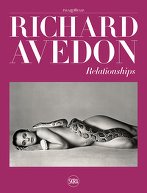 Richard Avedon. Relationships - Librerie.coop Richard Avedon. Relationships - Librerie.coop