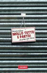 Mollo tutto e parto - Librerie.coop