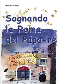 Sognando la Roma del Papa Re - Librerie.coop