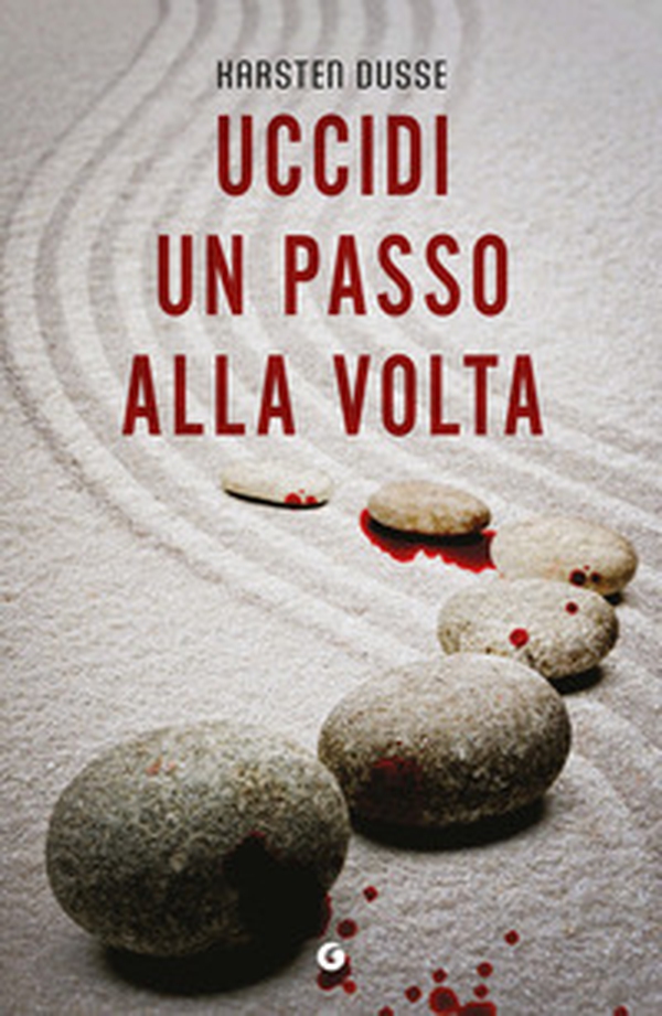 Uccidi un passo alla volta - Librerie.coop