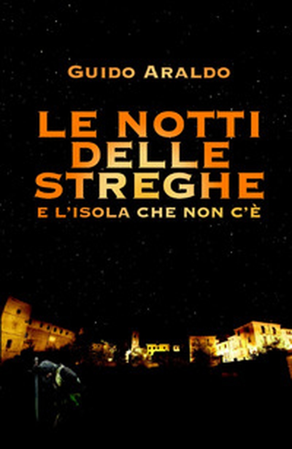 La notte delle streghe e l'isola che non c'e - Librerie.coop La notte delle streghe e l'isola che non c'e - Librerie.coop