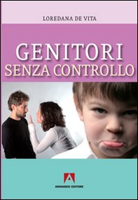 Genitori senza controllo - Librerie.coop
