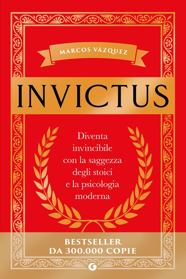 Invictus. Diventa invincibile con la saggezza degli stoici e la psicologia moderna - Librerie.coop