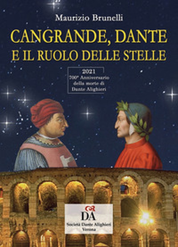 Cangrande, Dante e il ruolo delle stelle - Librerie.coop Cangrande, Dante e il ruolo delle stelle - Librerie.coop