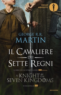 Il cavaliere dei Sette Regni - Librerie.coop