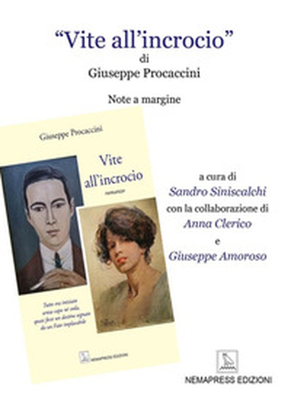«Vite all'incrocio» di Giuseppe Procaccini. Note a margine - Librerie.coop «Vite all'incrocio» di Giuseppe Procaccini. Note a margine - Librerie.coop