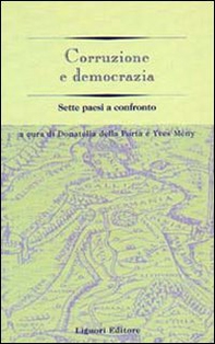 Corruzione e democrazia. Sette paesi a confronto - Librerie.coop Corruzione e democrazia. Sette paesi a confronto - Librerie.coop
