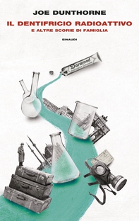 Il dentifricio radioattivo - Librerie.coop