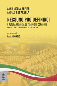 Nessuno può definirci. A futura memoria (Il tempo del coraggio). Analisi e riflessioni giuridiche sul Ddl Zan - Librerie.coop