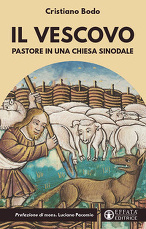 Il vescovo pastore in una Chiesa sinodale - Librerie.coop Il vescovo pastore in una Chiesa sinodale - Librerie.coop