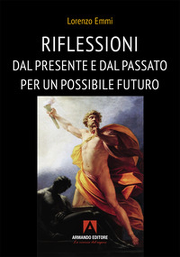Riflessioni dal presente e dal passato per un possibile futuro - Librerie.coop