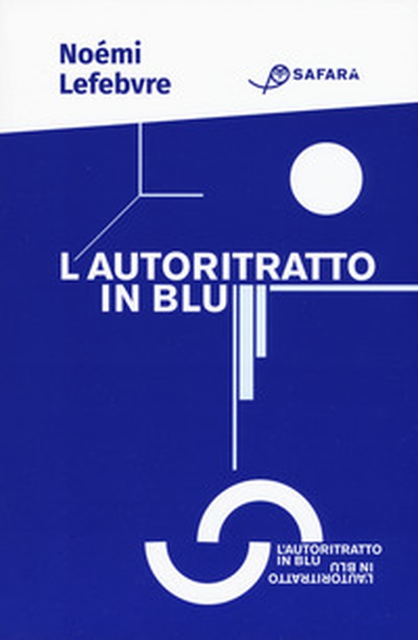 L'autoritratto in blu - Librerie.coop L'autoritratto in blu - Librerie.coop
