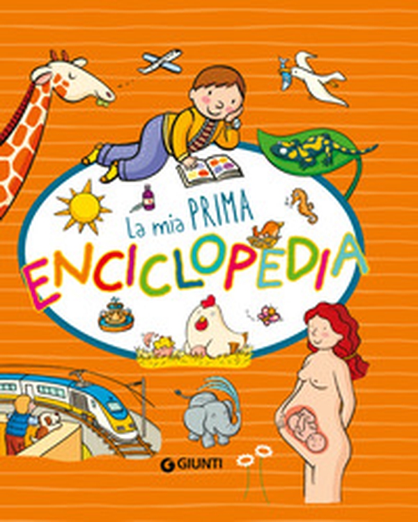 La mia prima enciclopedia - Librerie.coop La mia prima enciclopedia - Librerie.coop