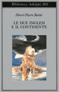 Le due inglesi e il continente - Librerie.coop
